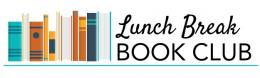Lunch Break Book Club