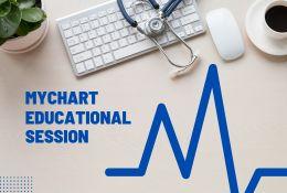 MyChart Educational Session