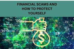 Financial Scams and How to Protect Yourself